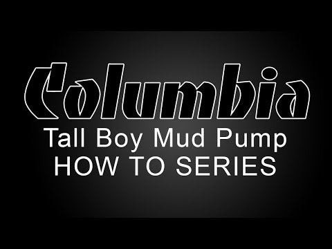 Columbia Tall Boy Mud Pump